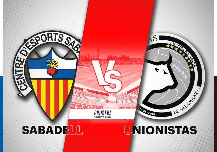 CE Sabadell - Unionistas Hoy: Horario Y Dónde Ver En Directo El Partido ...